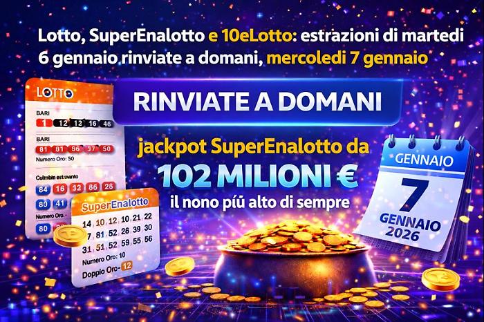 Lotto, Superenalotto e 10eLotto: estrazione di oggi marted&igrave; 6 gennaio rinviata. Ecco quando sar&agrave; recuperata