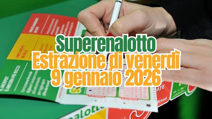 Lotto e Superenalotto, le estrazioni di oggi venerd&igrave; 9 gennaio: i numeri vincenti