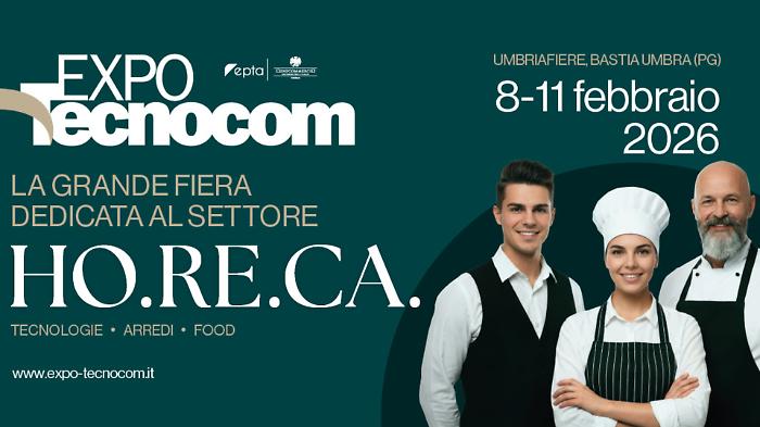 Expo Tecnocom 2026 all'Umbriafiere: oltre 100 espositori, tecnologie e formazione per il settore horeca. L'inserto