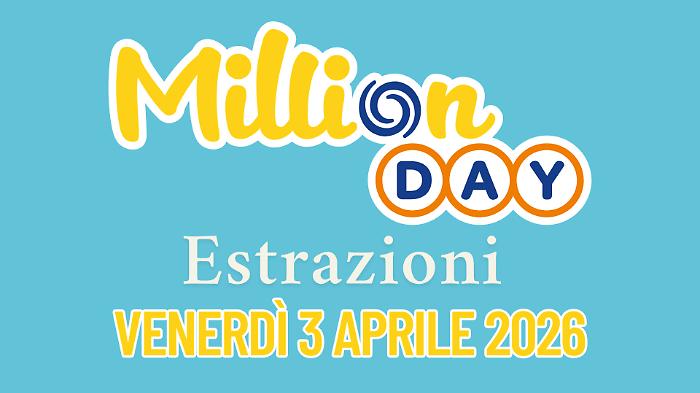 Million Day e Million Day Extra, le estrazioni di oggi venerd&igrave; 3 aprile: i numeri vincenti
