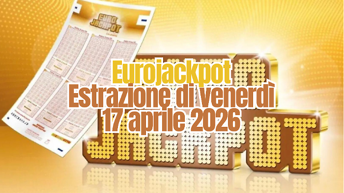 Eurojackpot, estrazione di oggi venerd&igrave; 17 aprile: i numeri vincenti. Il jackpot sale a 22 milioni di euro